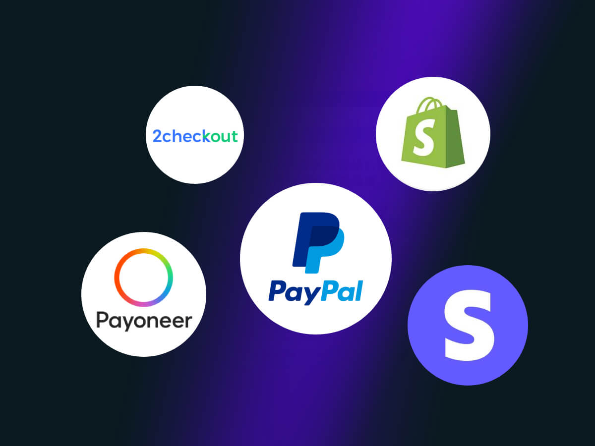 2025年独立站收款方式终极指南：Payoneer、Stripe、PayPal、2Checkout、Shopify Payments全解析